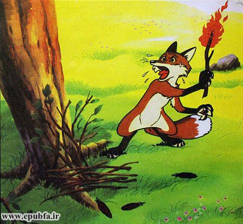 روباهِ مادر، آتش را به عقاب نشان داد و گفت: «ای عقاب بیرحم، اگر بچهام را رها نکنی، درخت را آتش میزنم